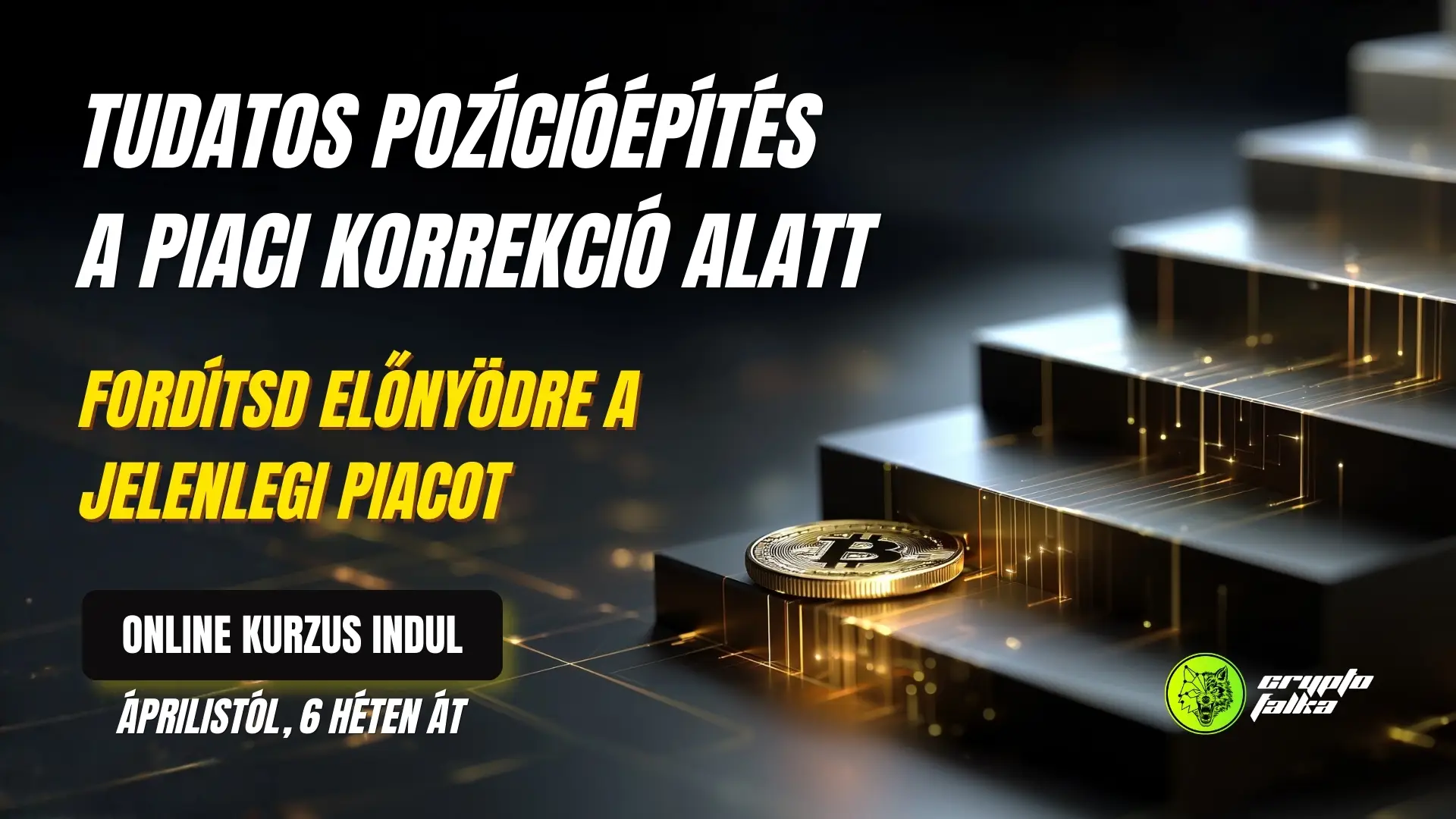Piaci korrekcióból előny, pozícióépítő kriptokurzus a Cryptofalkától Piaci korrekcióból előny, pozícióépítő kriptokurzus a Cryptofalkától