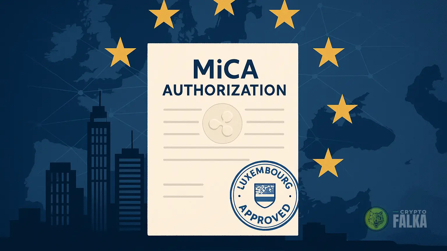 A Ripple Luxemburgban kapott előzetes engedélyt a MiCA alapján